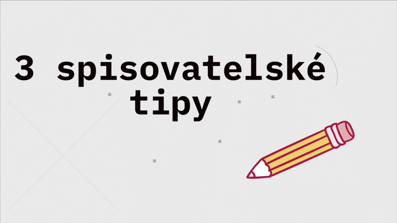 3 spisovatelské tipy
