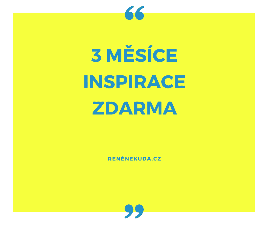 Chtěli byste 3 měsíce inspirace zdarma?