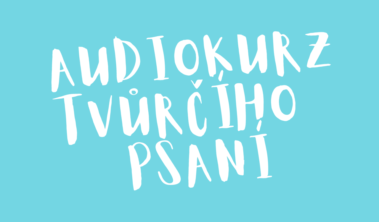 Audiokurz tvůrčího psaní