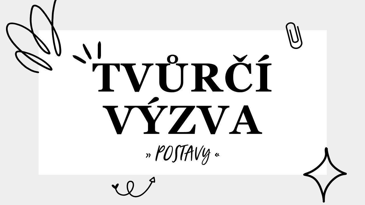 Tvůrčí výzva: Postavy